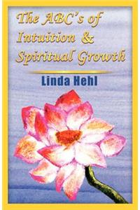 ABC's of Intuition & Spiritual Growth