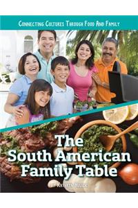 The South American Family Table