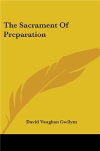 The Sacrament Of Preparation