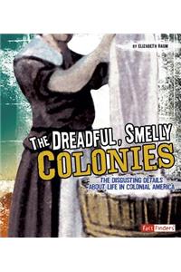Dreadful, Smelly Colonies