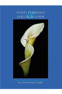 Estate Planning and Executor Guide