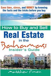 How To Buy And Sell Real Estate In The Bahamas