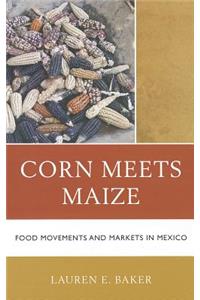 Corn Meets Maize
