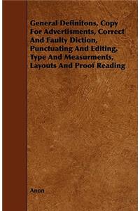 General Definitons, Copy For Advertisments, Correct And Faulty Diction, Punctuating And Editing, Type And Measurments, Layouts And Proof Reading