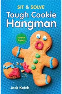 Sit & Solve(r) Tough Cookie Hangman