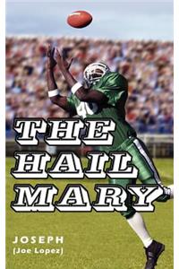 The Hail Mary