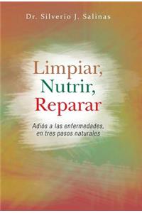 Limpiar, Nutrir, Reparar