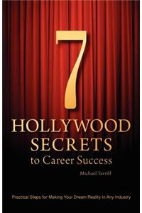 7 Hollywood Secrets to Career Success