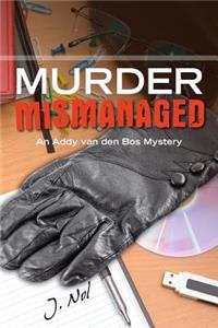 Murder Mismanaged