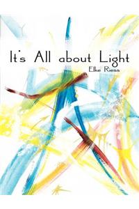 It's All about Light