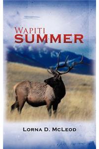 Wapiti Summer