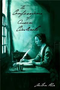 The Confessions of Queen Cinderella