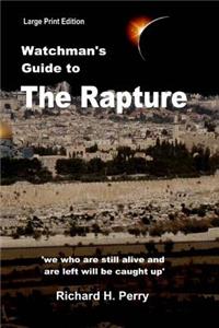 Watchman's Guide to the Rapture