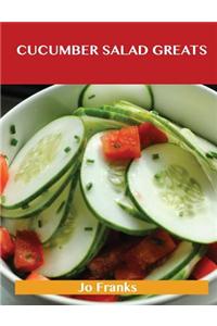 Cucumber Salad Greats