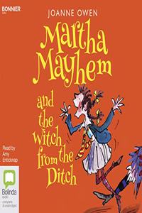Martha Mayhem and the Witch from the Ditch