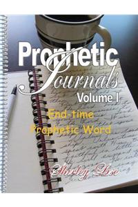 PROPHETIC JOURNALS Volume l