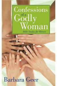 Confessions of a Godly Woman