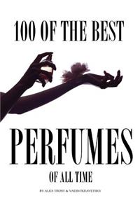 100 of the Best Perfumes of All Time