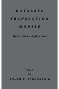 Database Transaction Models for Advanced Applications
