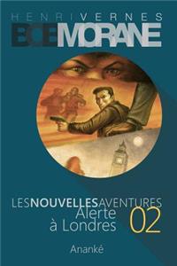 Les Nouvelles Aventures de Bob Morane - Alerte a Londres (02)