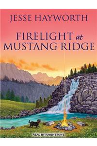 Firelight at Mustang Ridge