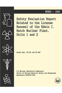 Safety Evaluation Report Related to the License Renewal of the Edwin I Hatch Nuclear Plant, Units 1 and 2