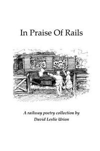 In Praise Of Rails