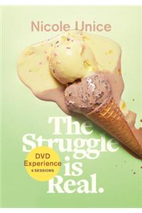 The Struggle Is Real