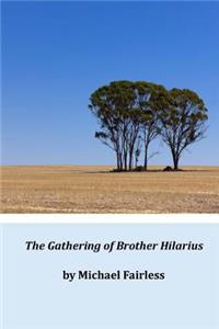 The Gathering of Brother Hilarius