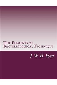 Elements of Bacteriological Technique