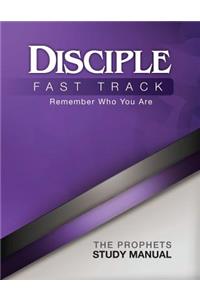 Disciple Fast Track Remember Prophets Study Manual