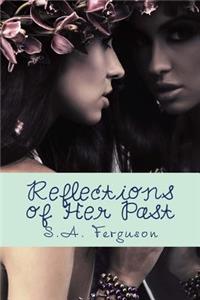 Reflections of Her Past