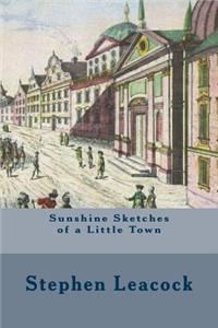 Sunshine Sketches of a Little Town