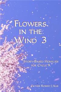 Flowers in the Wind 3