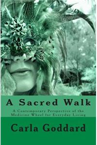 A Sacred Walk