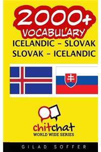 2000+ Icelandic - Slovak Slovak - Icelandic Vocabulary