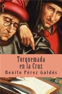 Torquemada En La Cruz