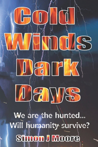 Cold Winds Dark Days