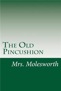 The Old Pincushion