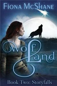 Wolf Land Book Two