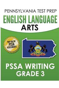 PENNSYLVANIA TEST PREP English Language Arts PSSA Writing Grade 3