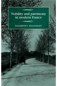 Nobility and Patrimony in Modern France