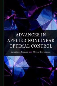 Advances in Applied Nonlinear Optimal Control