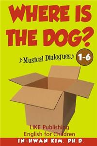 Where Is the Dog? Musical Dialogues