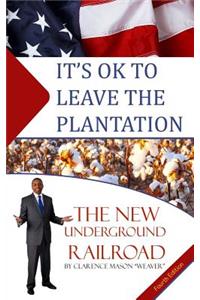 It's Ok to Leave the Plantation