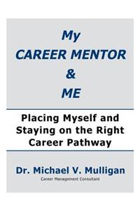 My Career Mentor & Me