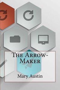 The Arrow-Maker