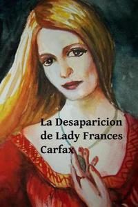 La Desaparicion de Lady Frances Carfax