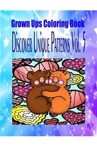 Grown Ups Coloring Book Discover Unique Patterns Vol. 5 Mandalas