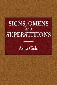 Signs, Omens and Superstittions